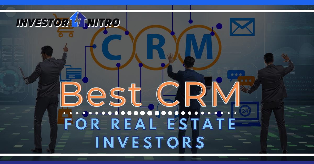 Best Real Estate Investor CRMS in 2023 Investor Software