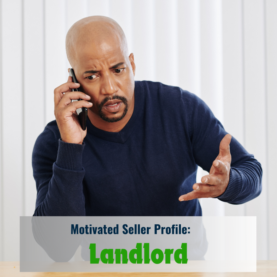 Motivated Seller Profile: Landlord Ready to Sell